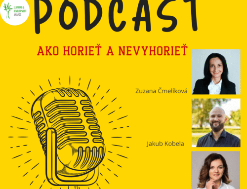 AKO HORIEŤ a NEVYHORIEŤ – Podcast